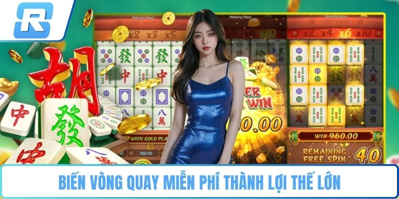 Mahjong Ways Biến vòng quay miễn phí thành lợi thế lớn