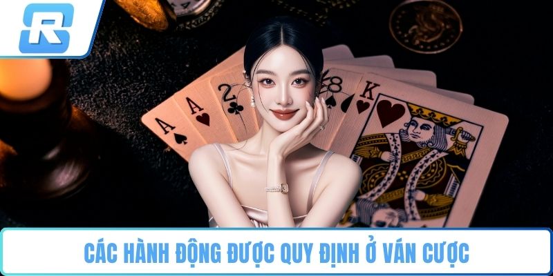 Liêng Các hành động được quy định ở ván cược