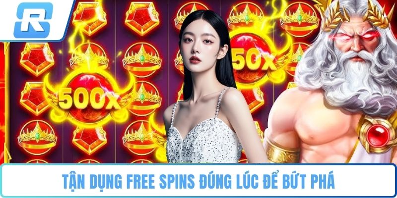 Tận dụng Free Spins đúng lúc để bứt phá