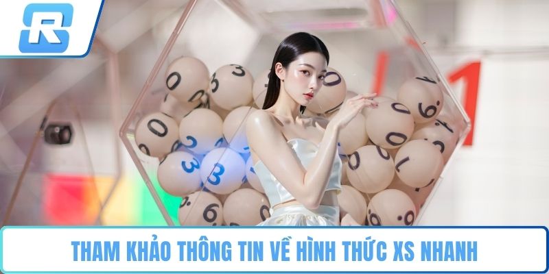 Xổ số RS8CASINO Tham khảo thông tin về hình thức XS nhanh