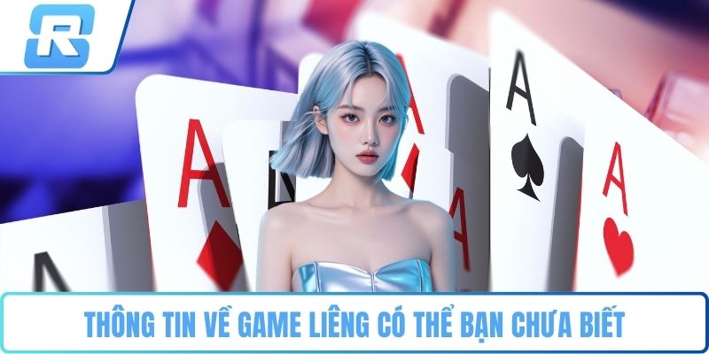 Liêng Thông tin về game liêng có thể bạn chưa biết
