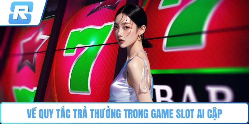 Nổ hũ Ai Cập Về quy tắc trả thưởng trong game slot Ai Cập
